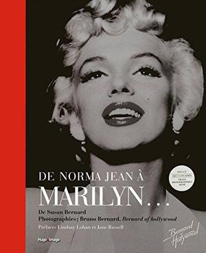 Norma Jean à Marilyn - Susan Bernard, Bruno Bernard Norma Jean à Marilyn - Susan Bernard, Bruno Bernard