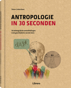 Antropologie in 30 seconden - Simon Underdown Antropologie in 30 seconden - Simon Underdown