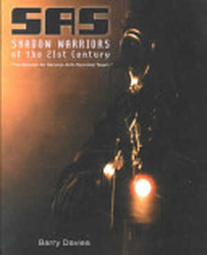 SAS Shadow Warriors of the 21st Century - Barry Davies SAS Shadow Warriors of the 21st Century - Barry Davies