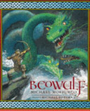 Beowulf - Michael Morpurgo Beowulf - Michael Morpurgo