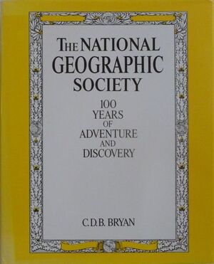 The National Geographic Society - Courtlandt Dixon Barnes Bryan