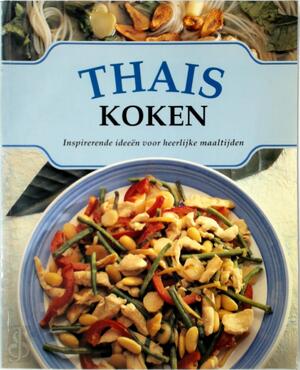 Thais koken - Jacqueline Bellefontaine, Anna Vesting, Ireen Niessen Thais koken - Jacqueline Bellefontaine, Anna Vesting, Ireen Niessen
