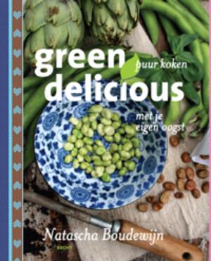 Green delicious - Natascha Boudewijn