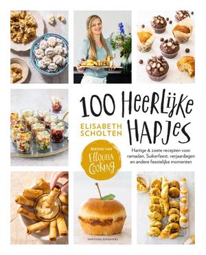 100 heerlijke hapjes - Elisabeth Scholten 100 heerlijke hapjes - Elisabeth Scholten
