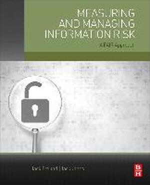 Measuring and Managing Information Risk - Jack Freund