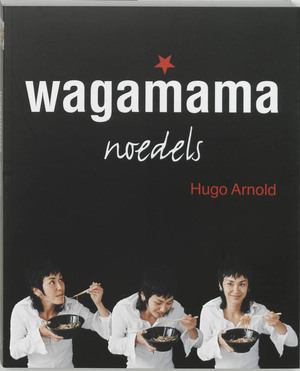 Wagamama Noedels - Hugo Arnold Wagamama Noedels - Hugo Arnold