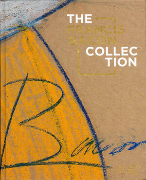 The Francis Bacon Collection - Fernando Castro Florez