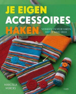 Je eigen accessoires haken - Marcella Mercks Je eigen accessoires haken - Marcella Mercks