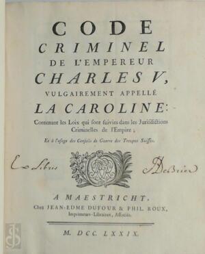 Code Criminel de L'empereur Charles V, Vulgairement Appellé La Caroline - Franz Adam Vogel