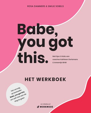 Babe, you got this. Het werkboek - Emilie Sobels, Rosa Dammers