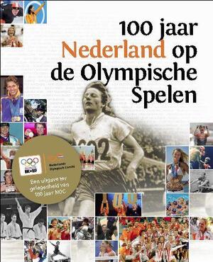 100 jaar Nederland op de olympische spelen - 