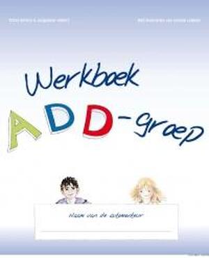 Werkboek ADD-groep - Tirtsa Ehrlich, Jaqueline Hilbers Werkboek ADD-groep - Tirtsa Ehrlich, Jaqueline Hilbers