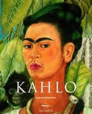 Frida Kahlo - Andrea Kettenmann, Wil Boesten, Elke Doelman Frida Kahlo - Andrea Kettenmann, Wil Boesten, Elke Doelman