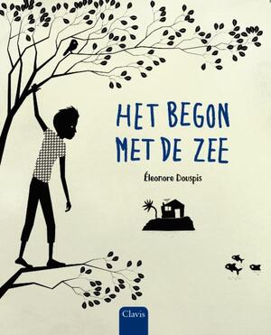 Het begon met de zee - Elenore Douspis Het begon met de zee - Elenore Douspis