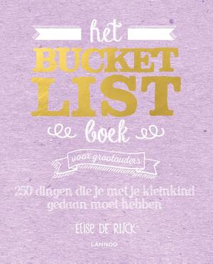 Het Bucketlist Boek voor grootouders - Elise de Rijck