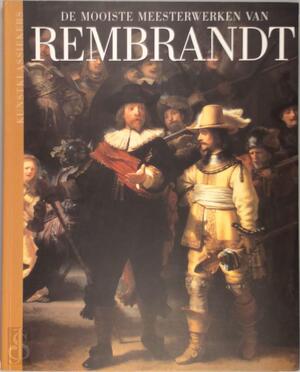 De mooiste meesterwerken van Rembrandt - Giovanni Arpino
