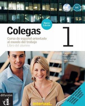 Colegas 1 curso de Español orientado al mundo del trabajo - Marisa. e.a. González Colegas 1 curso de Español orientado al mundo del trabajo - Marisa. e.a. González