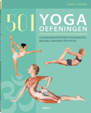 501 Yoga-oefeningen - Naincy J. Hajeski 501 Yoga-oefeningen - Naincy J. Hajeski