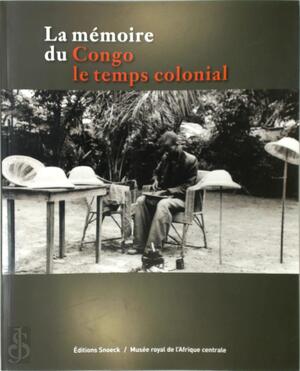 La memoire du Congo - 