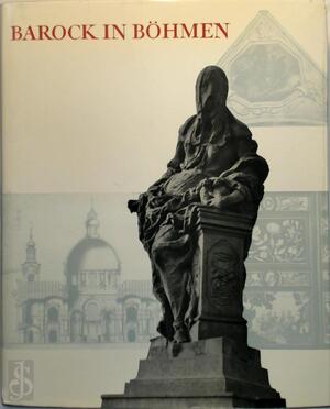 Barock in Böhmen - Karl Maria Swoboda