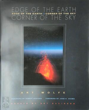 Edge of the Earth, Corner of the Sky - Art Wolfe