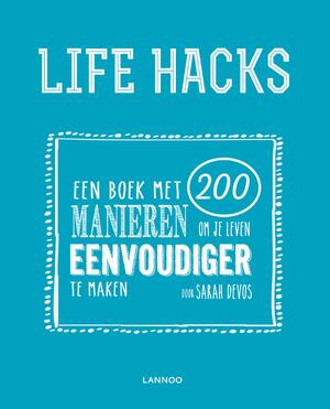 Life hacks - Sarah Devos