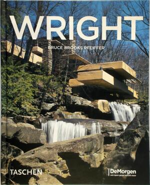 Frank Lloyd Wright, 1867-1959 - Bruce Brooks Pfeiffer Frank Lloyd Wright, 1867-1959 - Bruce Brooks Pfeiffer