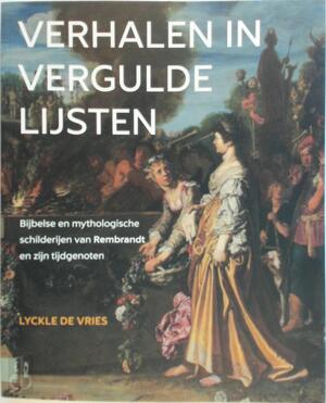 Verhalen in vergulde lijsten - Lyckle de Vries Verhalen in vergulde lijsten - Lyckle de Vries