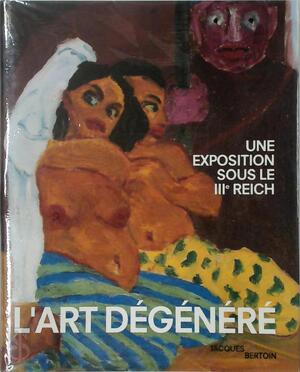 L'art dégénéré - Jean-Michel Palmier