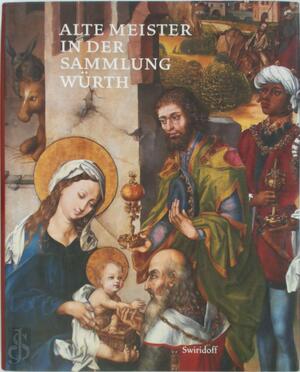 Alte Meister in der Sammlung Würth - Sammlung Würth, Kunsthalle Würth