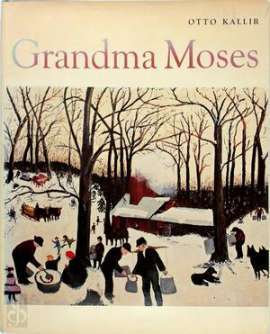 Grandma Moses - Otto Kallir