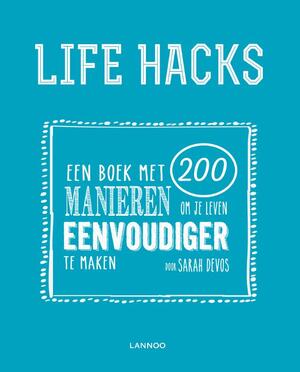 Life hacks - Sarah Devos
