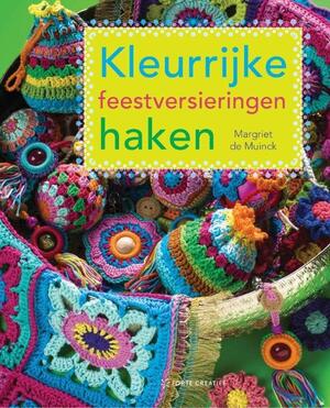 Kleurrijke feestversieringen haken - Margriet de Muinck Kleurrijke feestversieringen haken - Margriet de Muinck