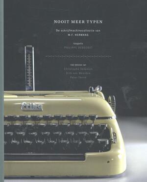 Nooit meer typen - Philippe Debeerst, Christophe Vekeman, Dirk van Weelden, Peter Terrin Nooit meer typen - Philippe Debeerst, Christophe Vekeman, Dirk van Weelden, Peter Terrin
