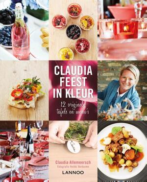 Claudia feest in kleur - Claudia Allemeersch Claudia feest in kleur - Claudia Allemeersch