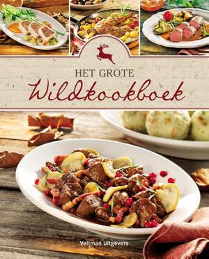 Het grote wildkookboek - Sylvia Winnewisser Het grote wildkookboek - Sylvia Winnewisser