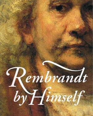 Rembrandt by Himself - Chistopher White, Quentin Buvelot Rembrandt by Himself - Chistopher White, Quentin Buvelot