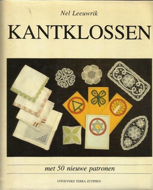 Kantklossen: met 50 nieuwe patronen - Nel Leeuwrik Kantklossen: met 50 nieuwe patronen - Nel Leeuwrik