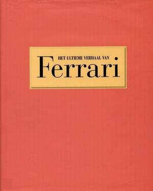 Het ultieme verhaal van Ferrari - Brian. Laban Het ultieme verhaal van Ferrari - Brian. Laban