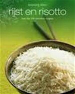 Simpelweg lekker rijst en risotto - Simpelweg lekker rijst en risotto -