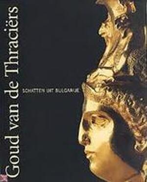 Goud van de Thraciërs - Alexandre Fol, Hans Devisscher, Didier Vanhede, Paleis voor Schone Kunsten