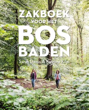 Zakboek voor het bosbaden - Katriina Kilpi, Sarah Devos Zakboek voor het bosbaden - Katriina Kilpi, Sarah Devos