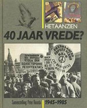 Het aanzien 40 jaar vrede - Peter Roorda