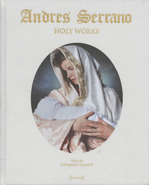 Andres Serrano - Germano Celant