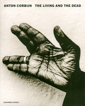 The Living and the Dead - Anton Corbijn The Living and the Dead - Anton Corbijn