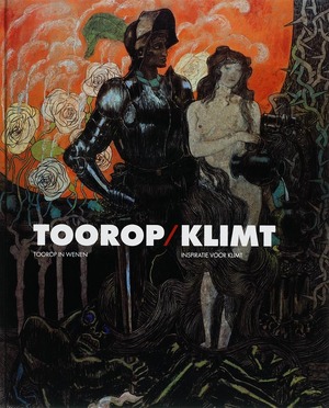 Toorop/Klimt - Jan Theodoor Toorop, Marian Bisanz-Prakken, Haags Gemeentemuseum Toorop/Klimt - Jan Theodoor Toorop, Marian Bisanz-Prakken, Haags Gemeentemuseum