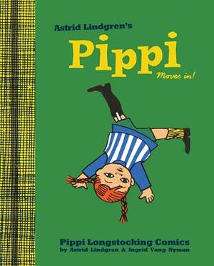 Pippi Moves In! - Astrid Lindgren Pippi Moves In! - Astrid Lindgren