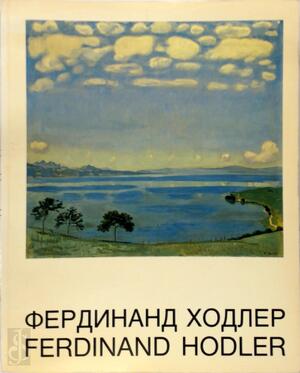 Ferdinand Hodler - Ferdinand Hodler -