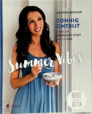Summer Vibes - Zonnig ontbijt - Sandra Bekkari Summer Vibes - Zonnig ontbijt - Sandra Bekkari