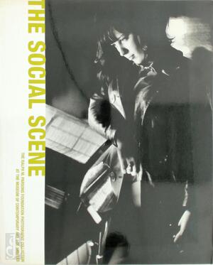 The Social Scene - Calif.). Museum Of Contemporary Art (Los Angeles, Max Kozloff, Cornelia H. Butler, A. D. Coleman